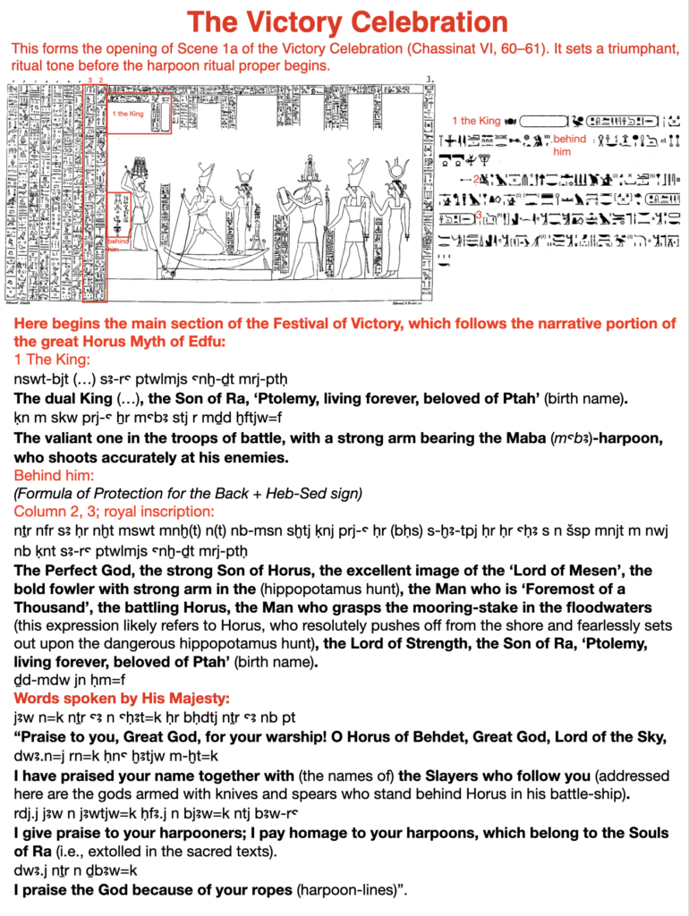The victory celebration. This forms the opening of Scene 1a of the Victory Celebration (Chassinat VI, 60-61). It sets a triumphant, ritual tone before the harpoon ritual proper begins.